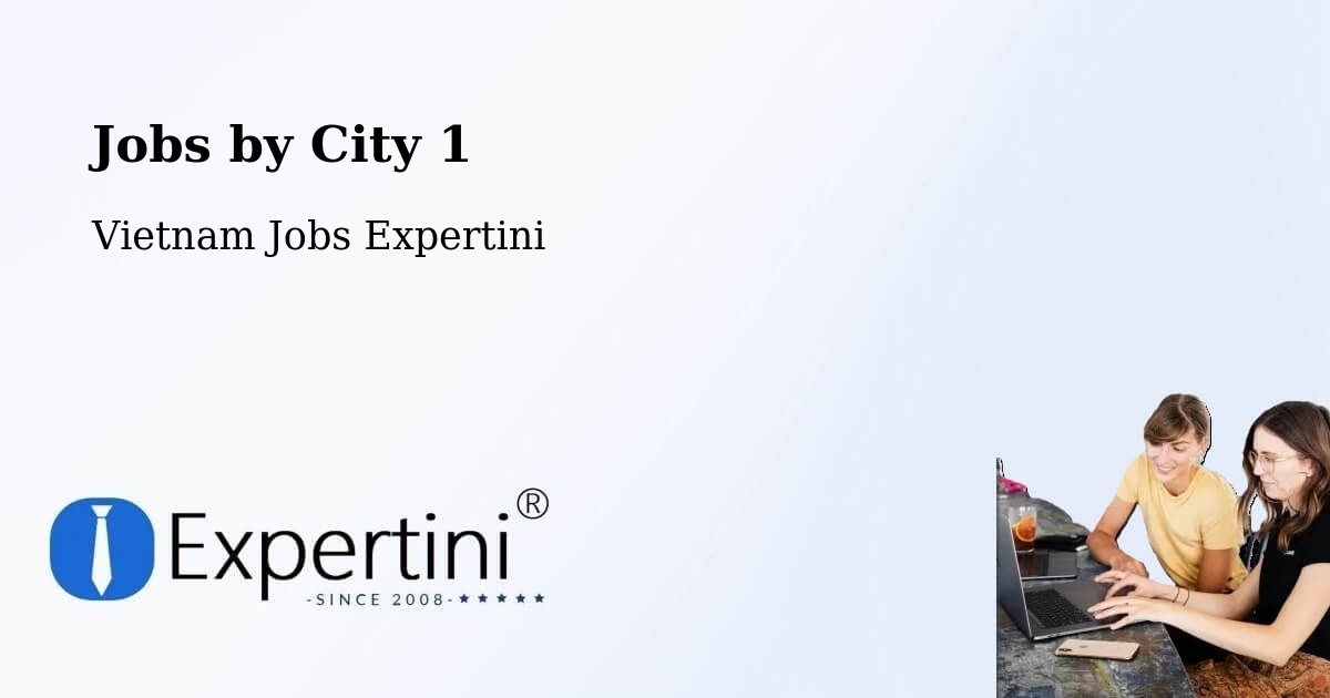 City Jobs in Vietnam - Expertini